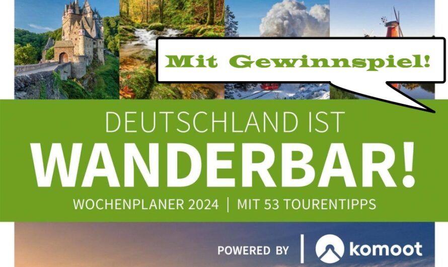 Kalender “Deutschland ist wanderbar” – Wochenplaner mit 53 Tourentipps powered by komoot