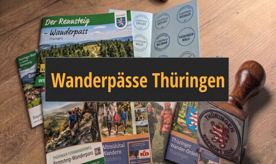 Stempeln in Thüringen – Alle Wanderpässe & wo du sie findest
